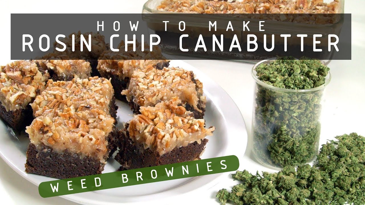 How to Make Rosin Chip Cannabutter & Amazing Cannabis Brownies: Cannabasics #103