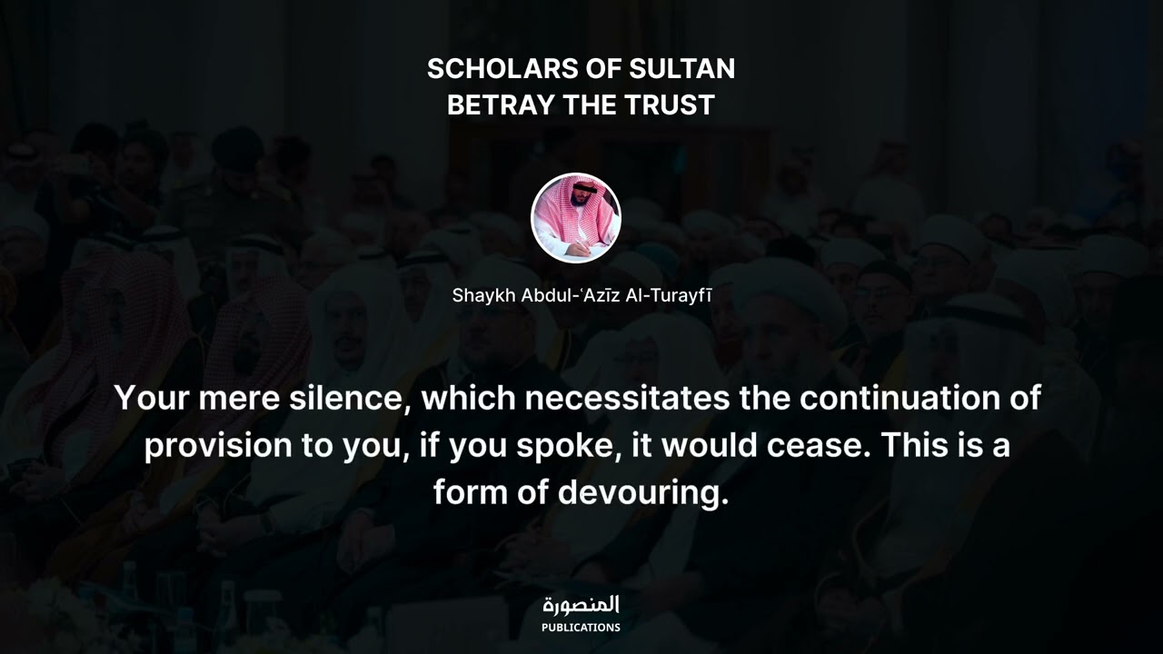 Who are scholars of sultan? | Shaykh Abdulaziz Al-Turayfi
