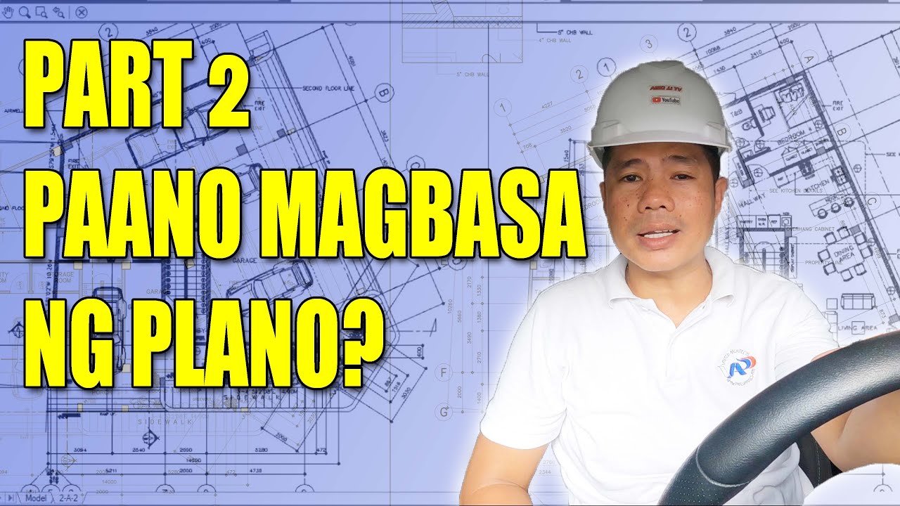 PART 2 | PAANO MAGBASA NG PLANO | BLUEPRINT