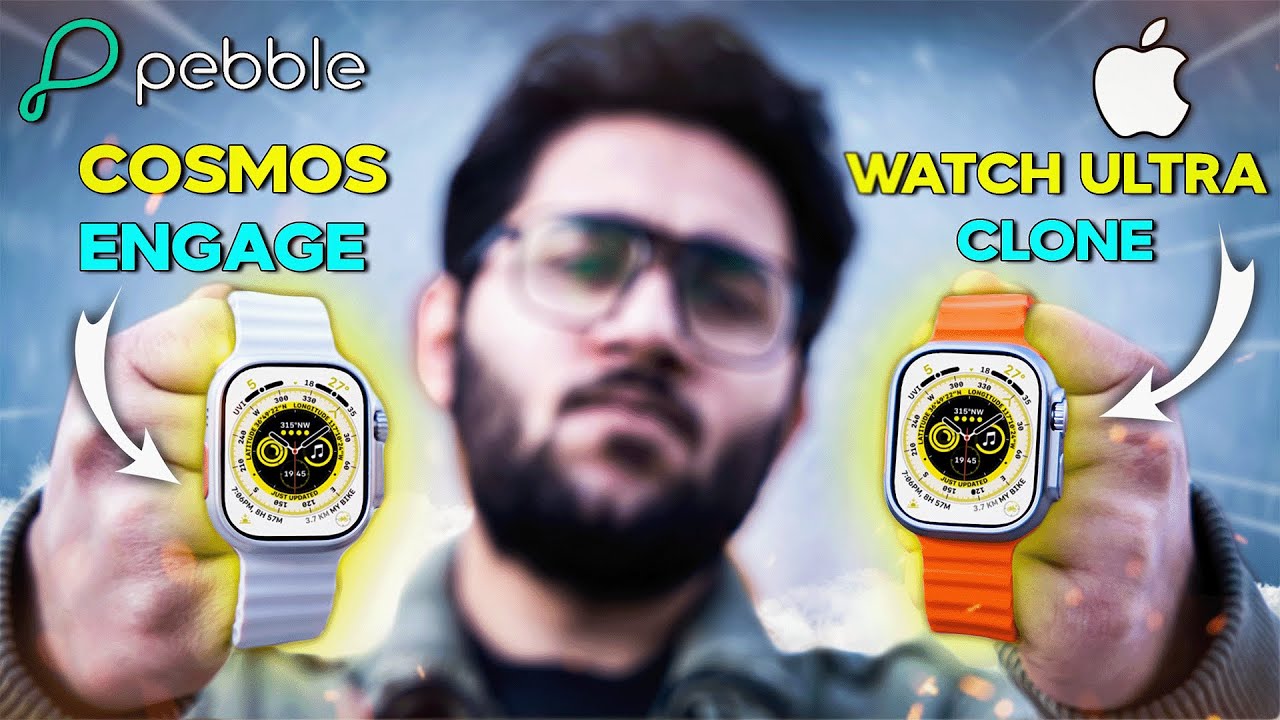 Clone ka bhi CLONE..! I Didn't Expect This. Pebble Cosmos Engage Vs Apple Watch Ultra Clone