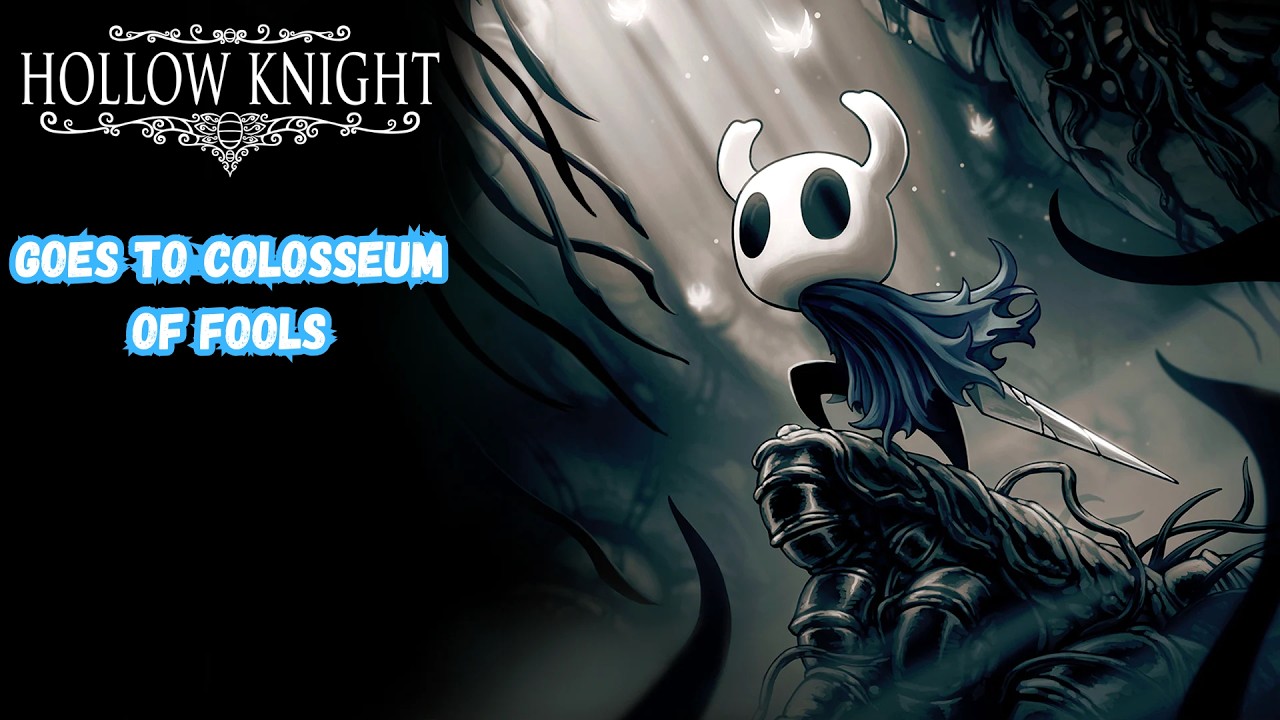 [ Hollow Knight ] MARI KITA GEBUK GEBUK DI COLOSSEUM