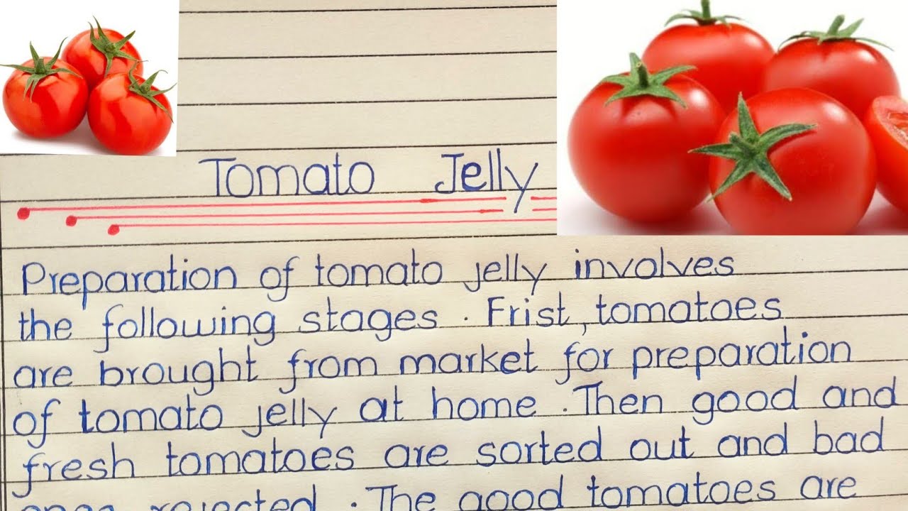 preparation of tomato 🍅 jelly in english/ tomato jelly processing writting class for 4/5/6/7/8/9/10/