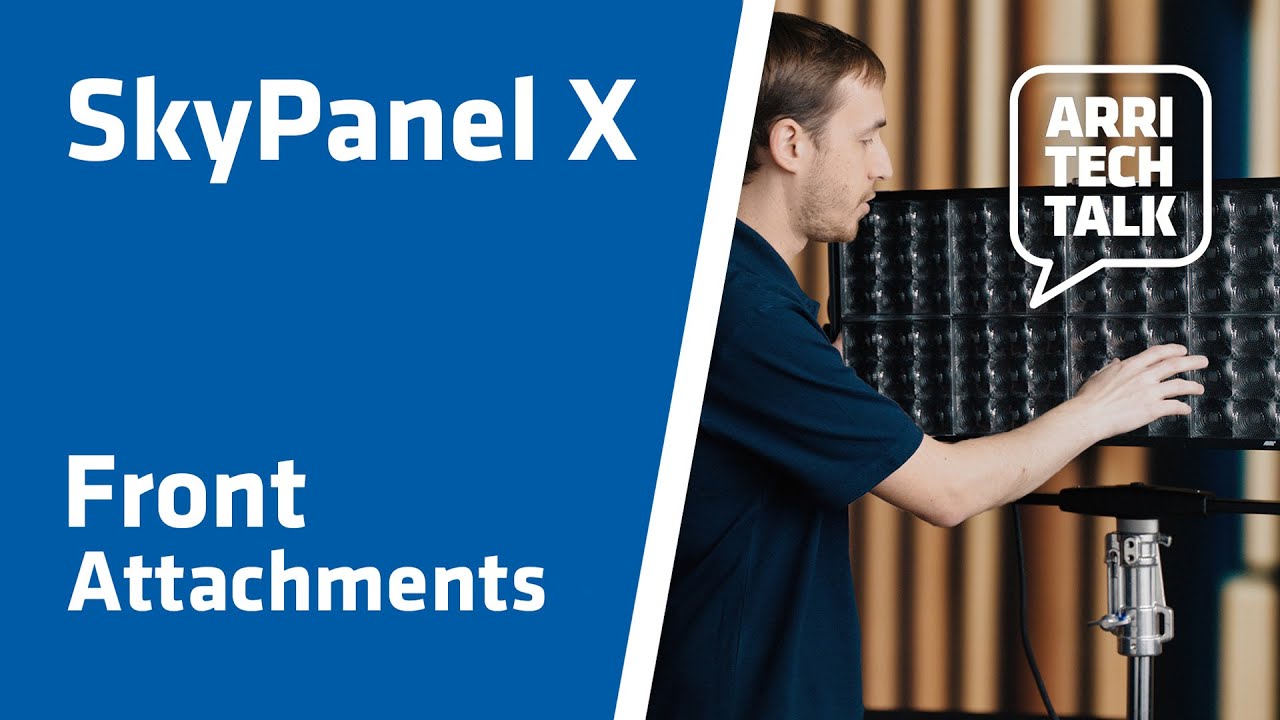 ARRI Tech Talk: SkyPanel X - Front Attachments