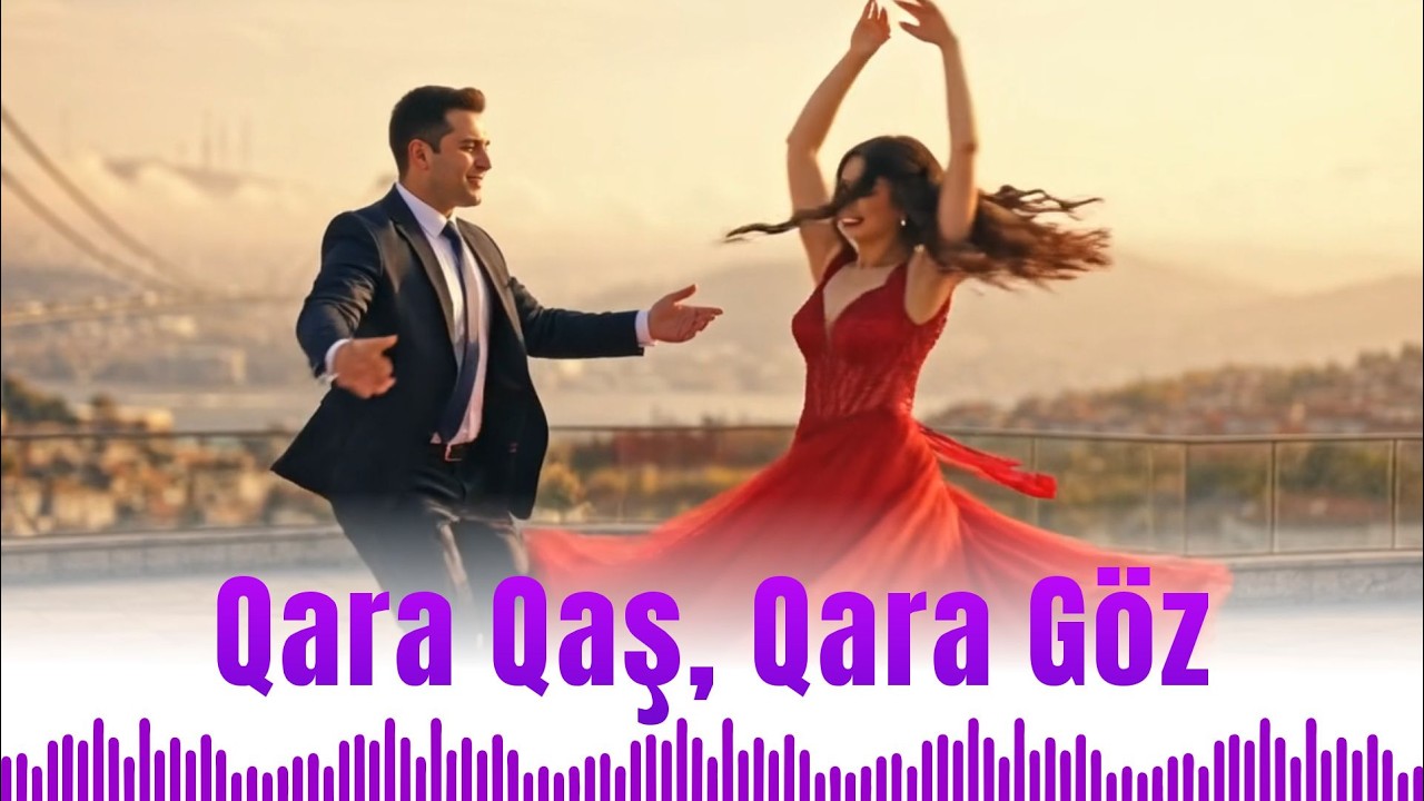 Qara Qaş, Qara Göz | Əyləncəli Toy və Rəqs Mahnısı | MeloBaku