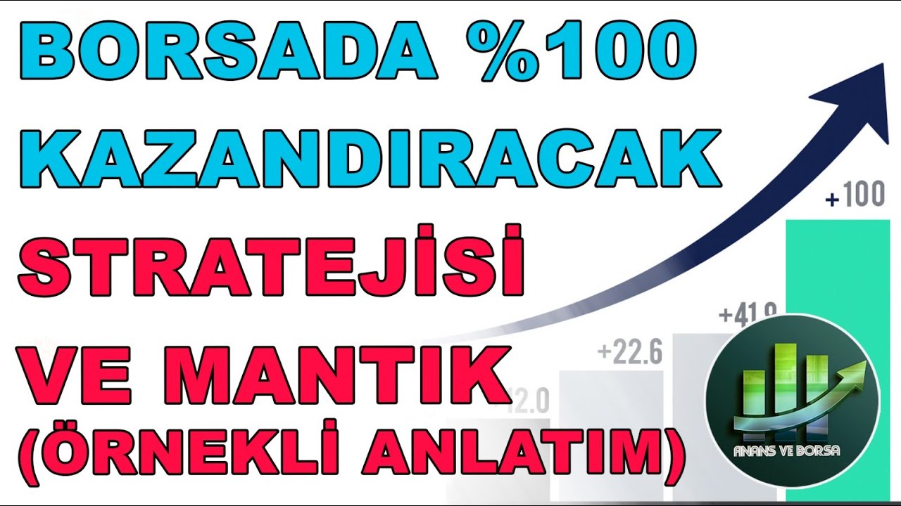 BORSADA %100 KAZANDIRACAK BAKIŞ AÇISI VE STRATEJİ ! Bu Yöntem İle Zenginleşin !  (Örnekli Anlatım)