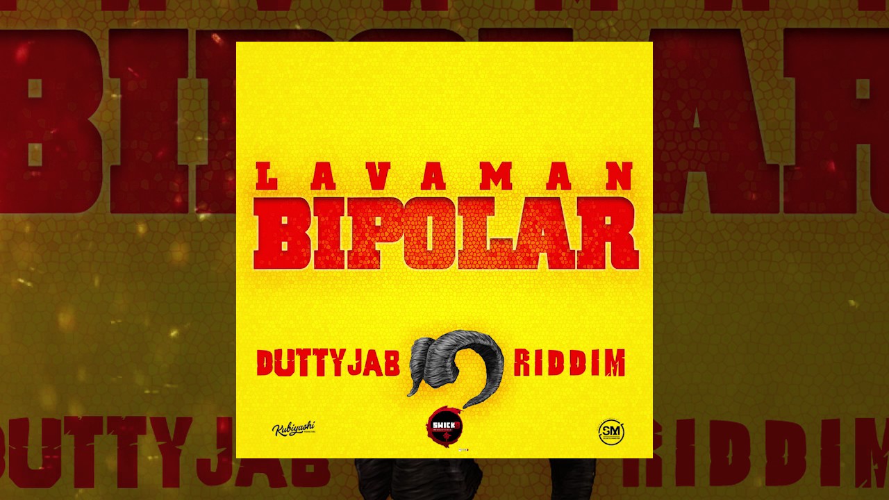 Lavaman - Bi Polar (Dutty Jab Riddim VA)