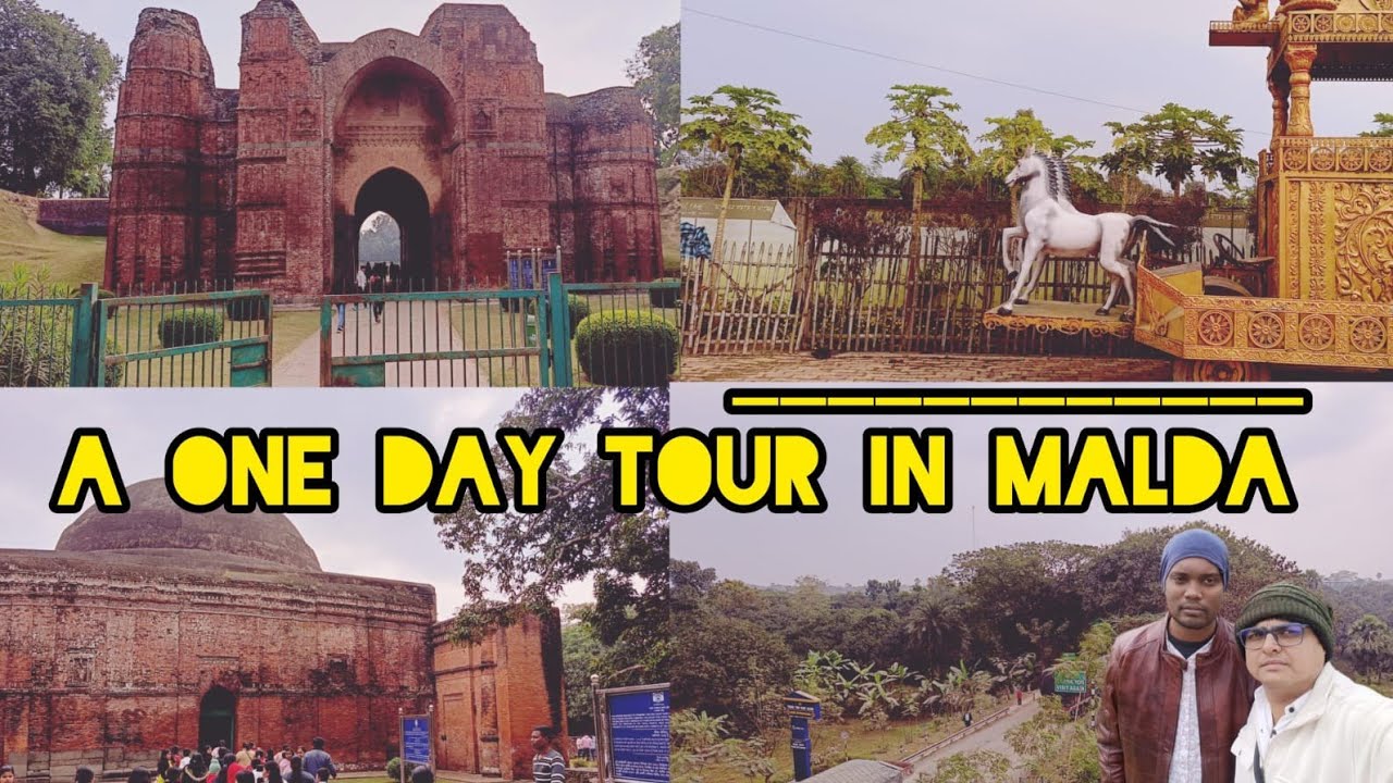 A One day Tour in Malda | One day Tour to the city of sultan