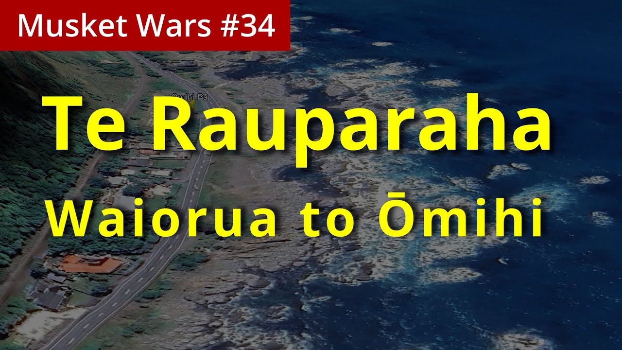 Episode 73: 'Te Rauparaha, Waiorua to Ōmihi'