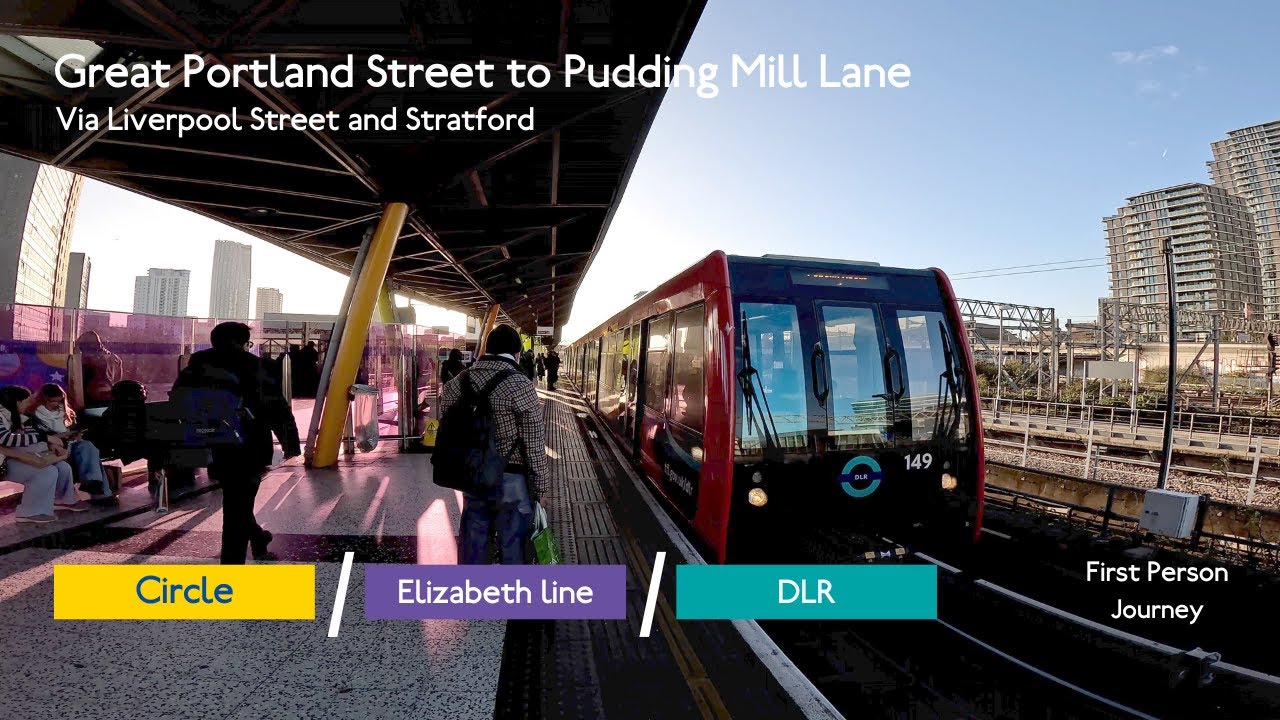 London Underground, Elizabeth line & DLR FPJ: Great Portland Street to Pudding Mill Lane