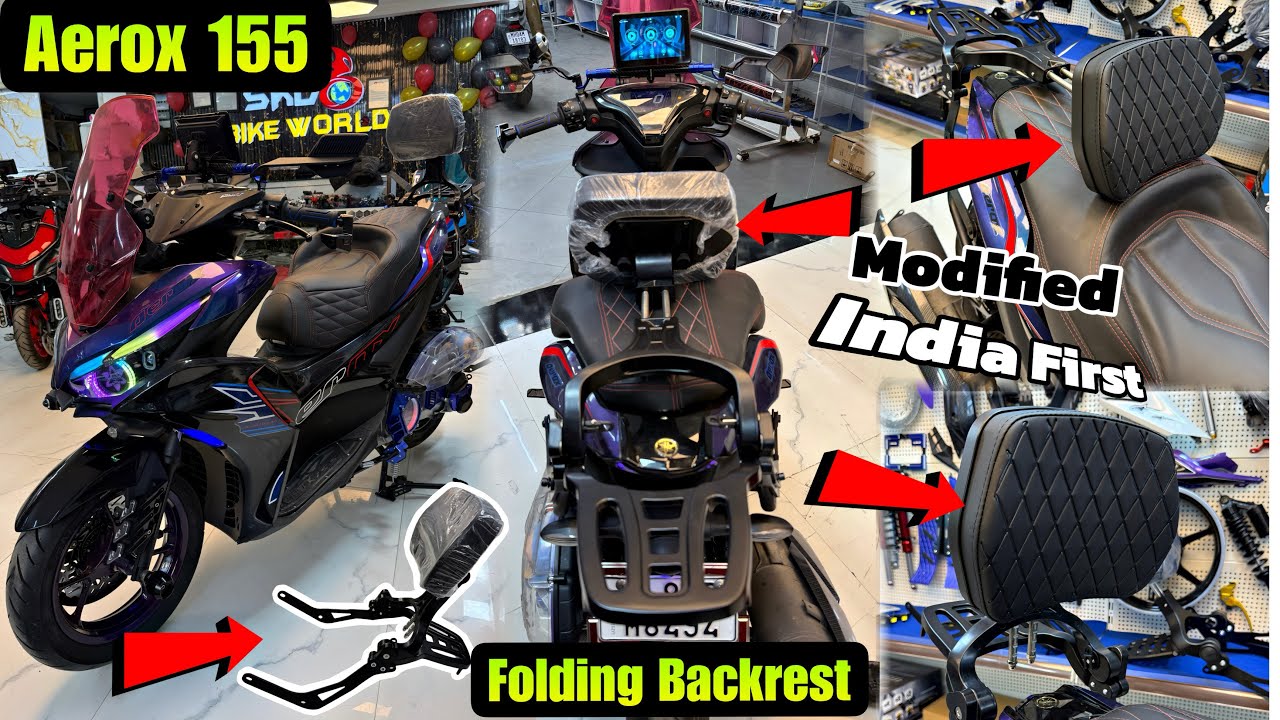 Aerox 155 Fully Modified | Folding Backrest | First in India | एक ही Backrest दोनों के लिए 