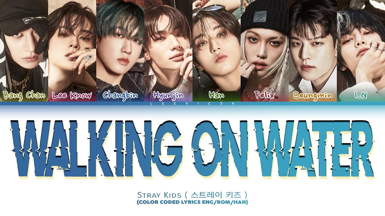 Stray Kids - Walking on Water - Color Coded Lyrics