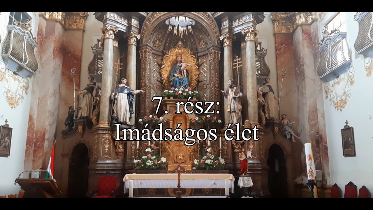 Jelöltség a Domonkos-rendben (7. rész): Imádságos élet