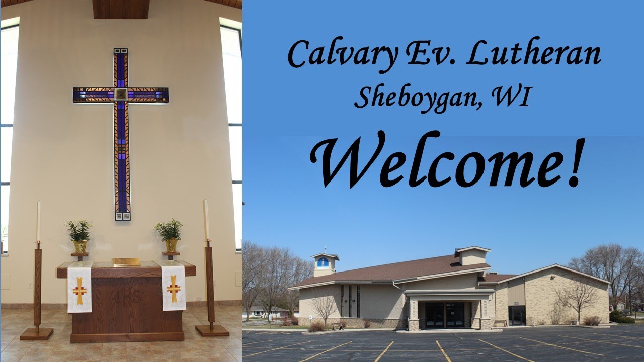 May 3, 2023 - Christian Funeral – Calvary Ev. Lutheran Church, Sheboygan, WI