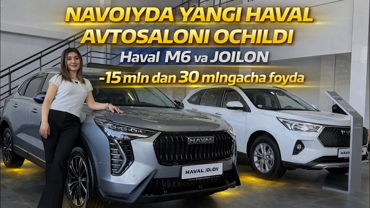 NAVOIYDA YANGI HAVAL AVTOSALONI OCHILDI 🔥 HAVAL M6 va HAVAL JOILON 15 mln ARZONIGA 