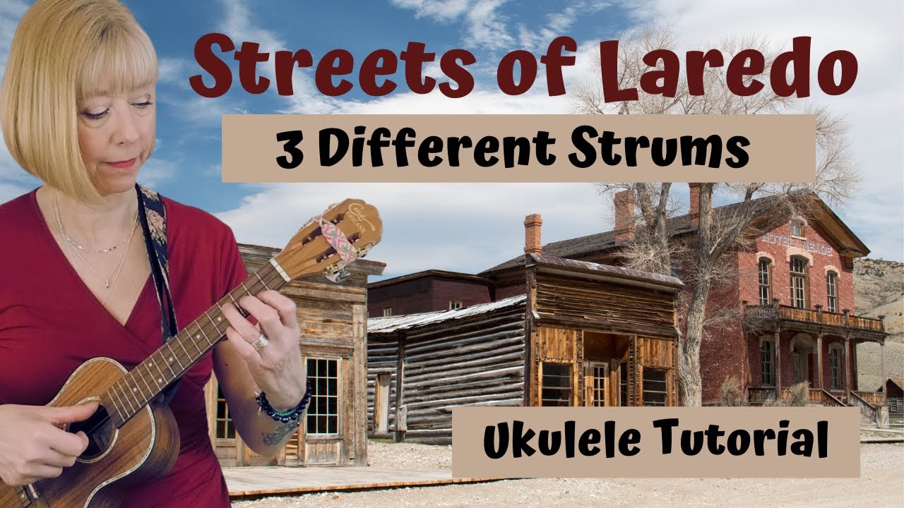 Streets of Laredo   UKULELE TUTORIAL   Pluck Strum