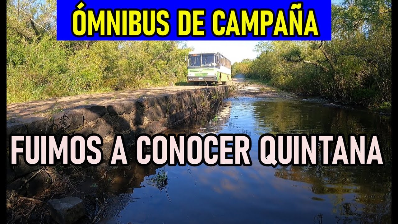Un viaje por lo profundo de Salto / Ómnibus de campaña
