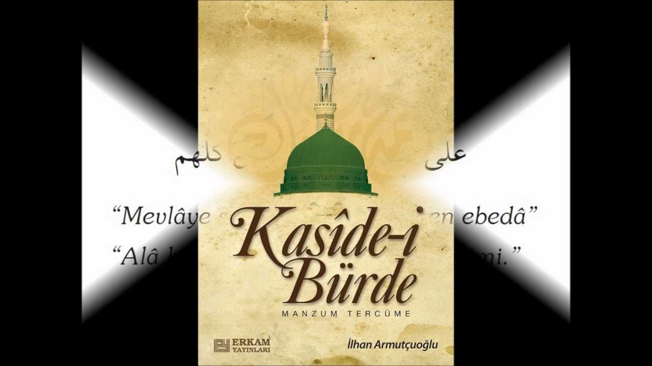 Kaside-i Bürde 21-30. Beyitler İlhan Armutcuoğlu