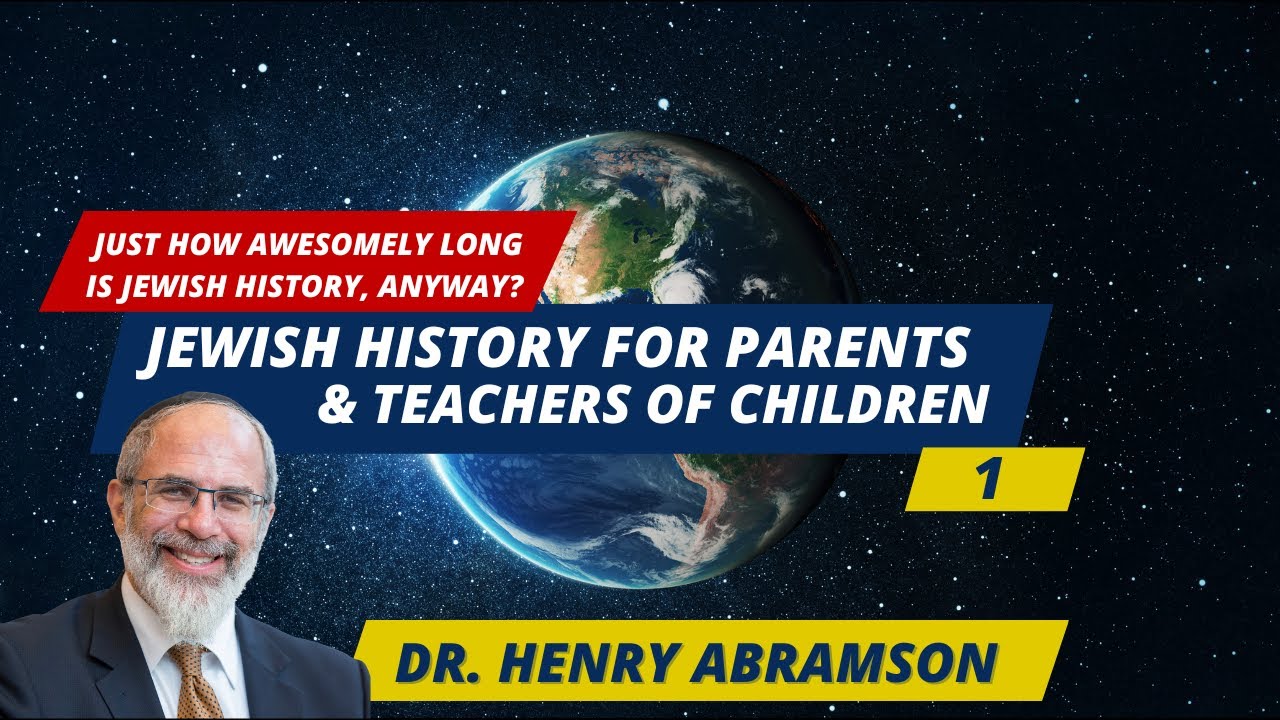 1. Just How Awesomely Long is Jewish History, Anyway?