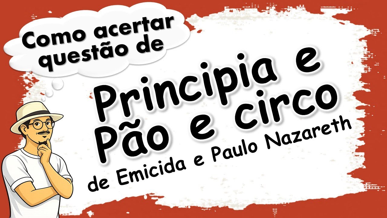 Seriado da UFMG - Principia, de Emicida; e P&atilde;o e circo, de Paulo Nazareth - Coment&aacute;rio de Quest&atilde;o