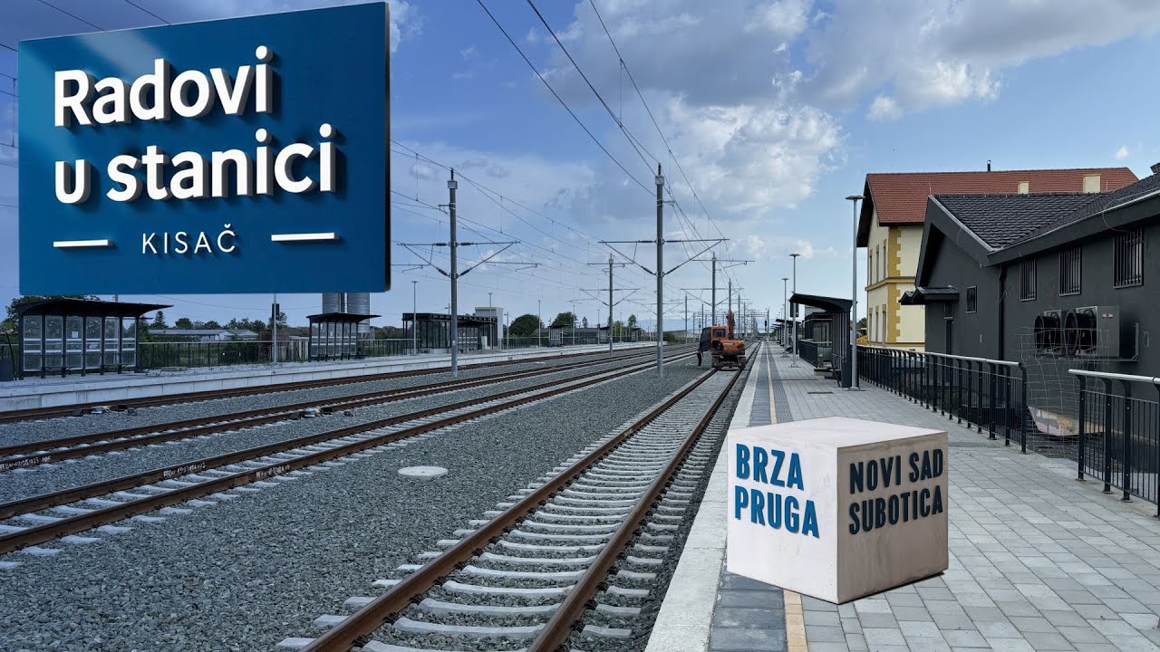 #163/24 | BRZA PRUGA NOVI SAD - SUBOTICA !!! | ŽELEZNIČKA STANICA KISAČ - RADOVI PRI KRAJU !!!