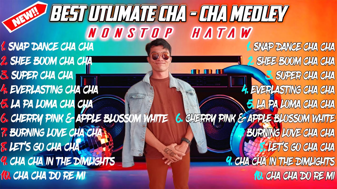 Best Ultimate Cha Cha Medley  Nonstop Remix 2025