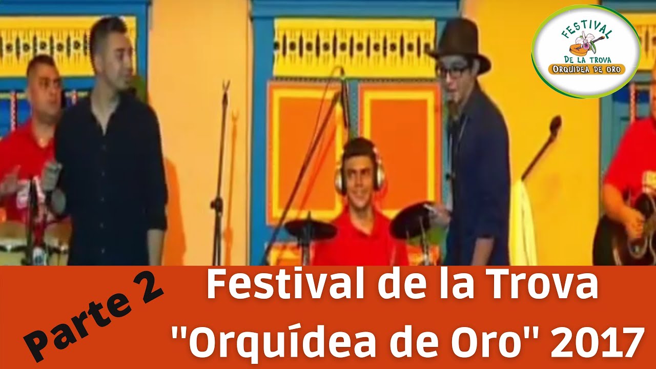 FINAL FINAL- PARTE 2 - TEMA LIBRE Festival de la Trova 
