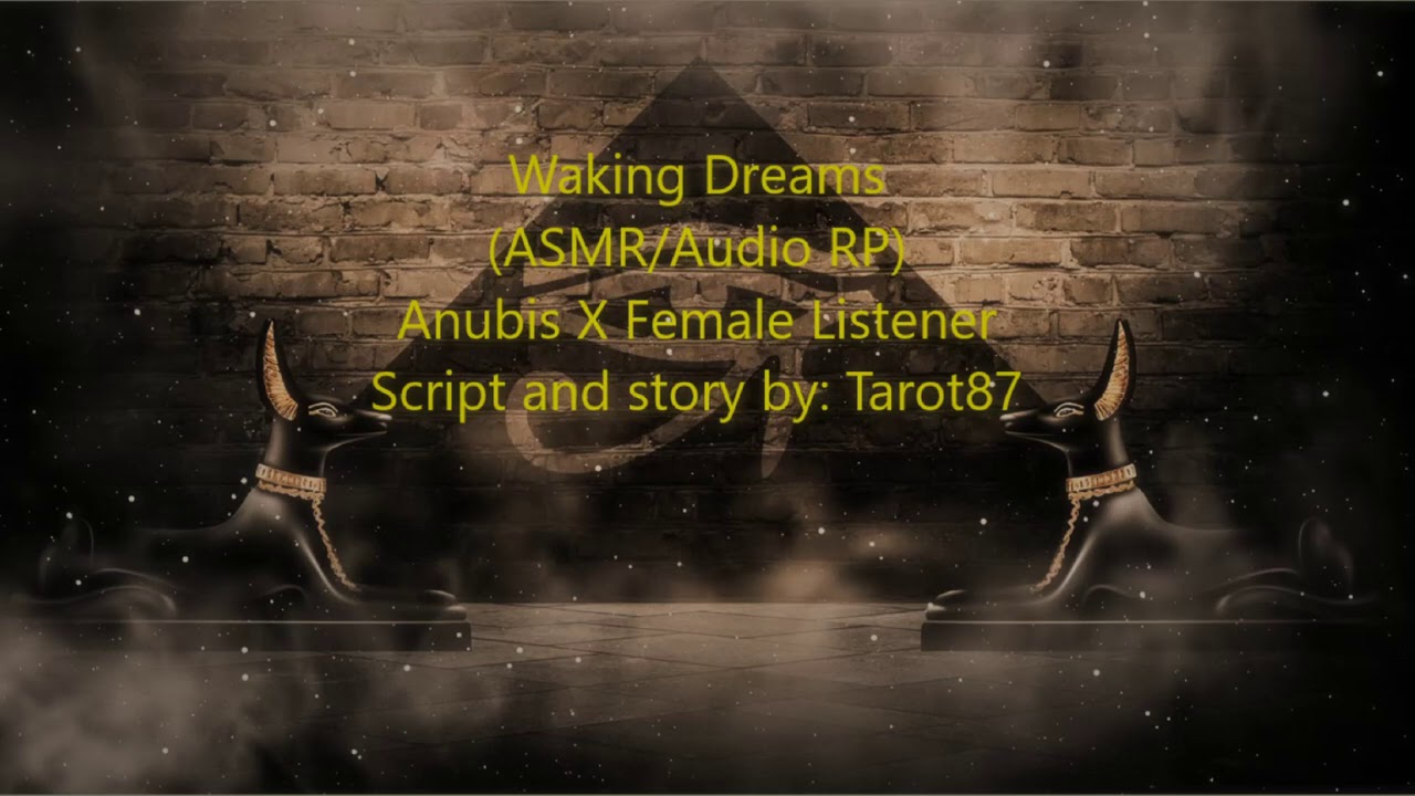[ASMR / Audio RP] Waking Dreams (Anubis X Female Listener)