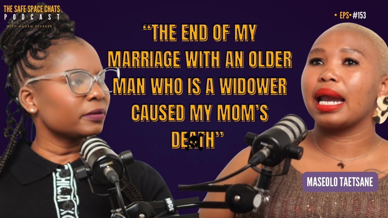 EP.153 Maseolo on her marriage with an older man who’s a widower who now wants to divorce her 