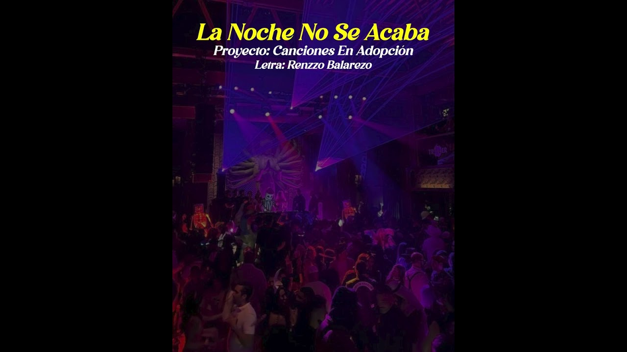 La Noche No Se Acaba