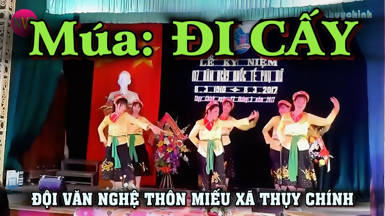 Múa ĐI CÂY | Đội văn nghệ thôn Miếu xã Thụy Chính
