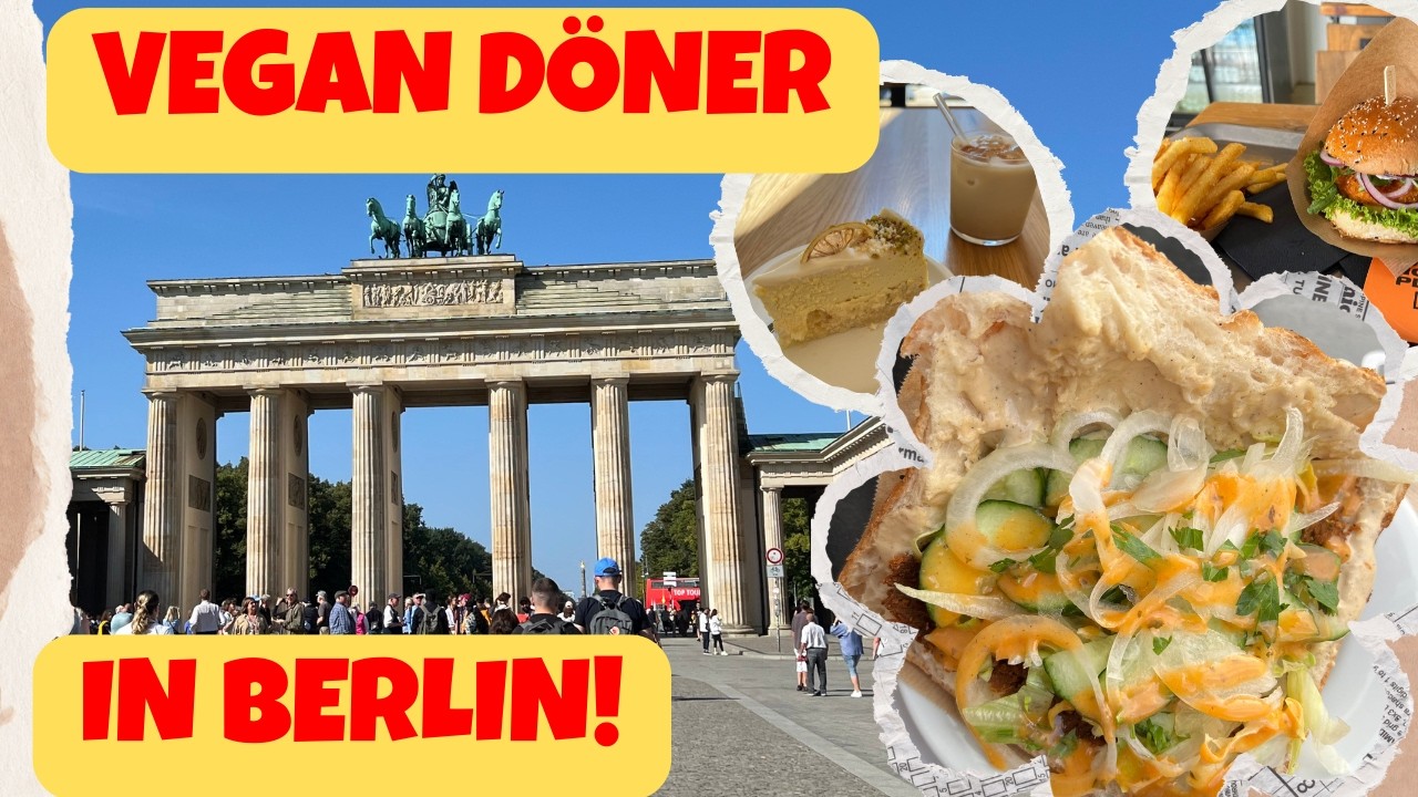The Ultimate Vegan Guide to Berlin