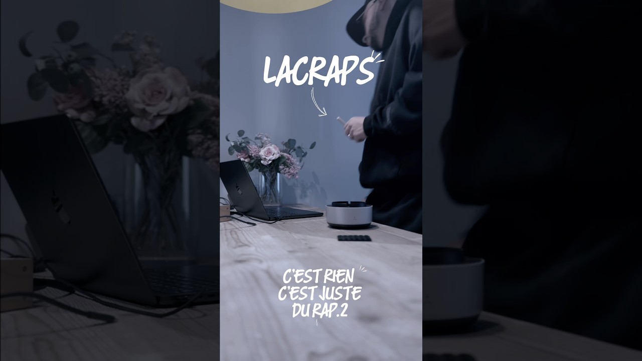 LACRAPS - C&rsquo;EST RIEN C&rsquo;EST JUSTE DU RAP #2 🥶