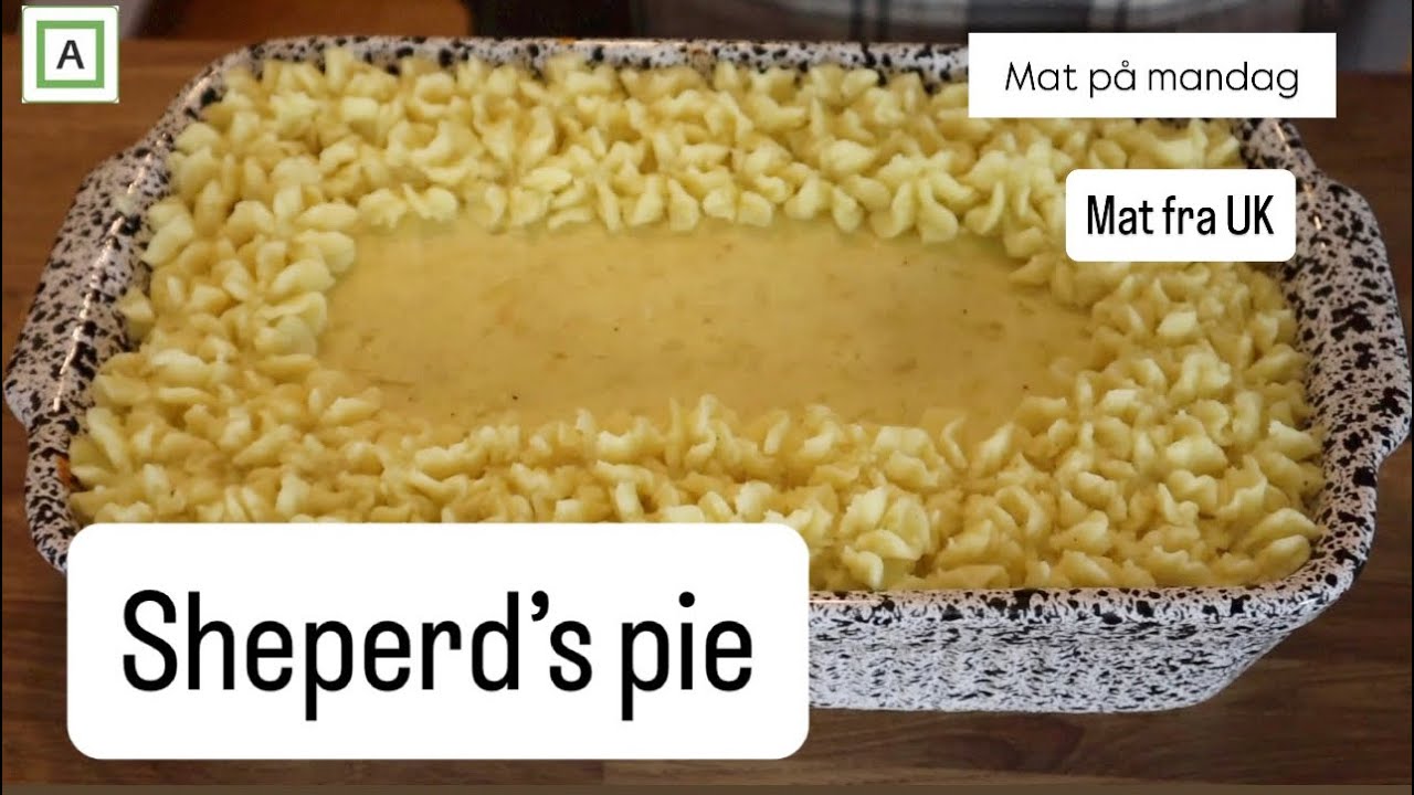 Mat på mandag | Mat fra UK | Sheperd´s pai
