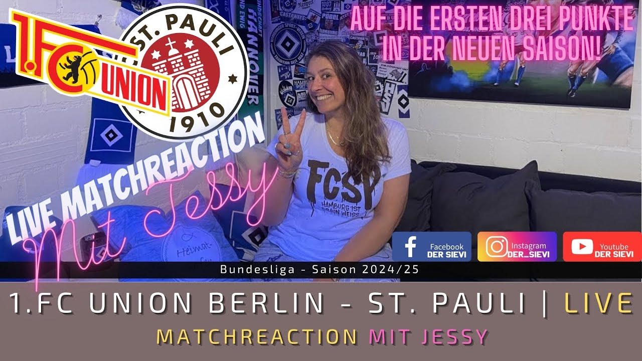 🔴 LIVE: 1. FC Union Berlin - St Pauli | Auf die ersten drei Punkte in der neuen Saison!