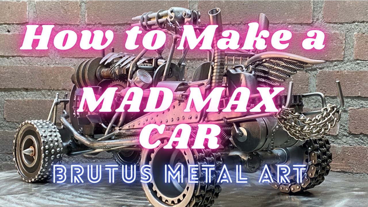 How to make a Mad Max Fury Road Metal Art Car from scrap metal.
