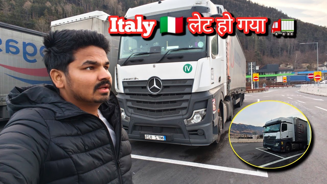 Italy 🇮🇹 लेट हो गया  🚛| Europe truck driver vlog Hindi 😍 Austria to Italy 🇮🇹 
