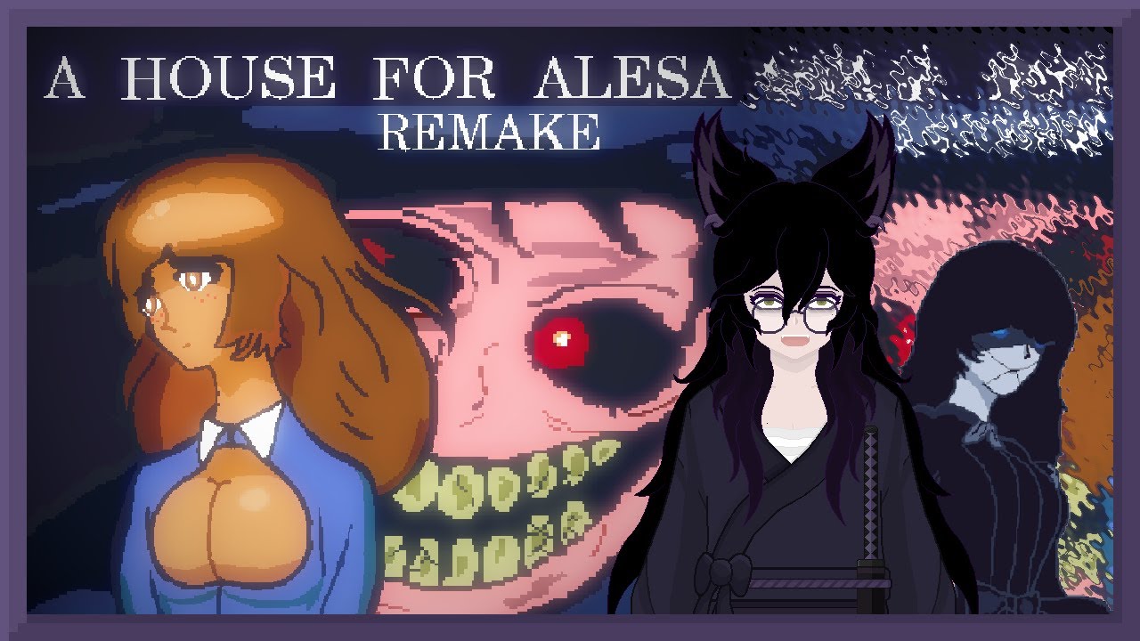 【Vtuber】【Indie Game】A House for Alesa REMAKE By A.V DOSSOW