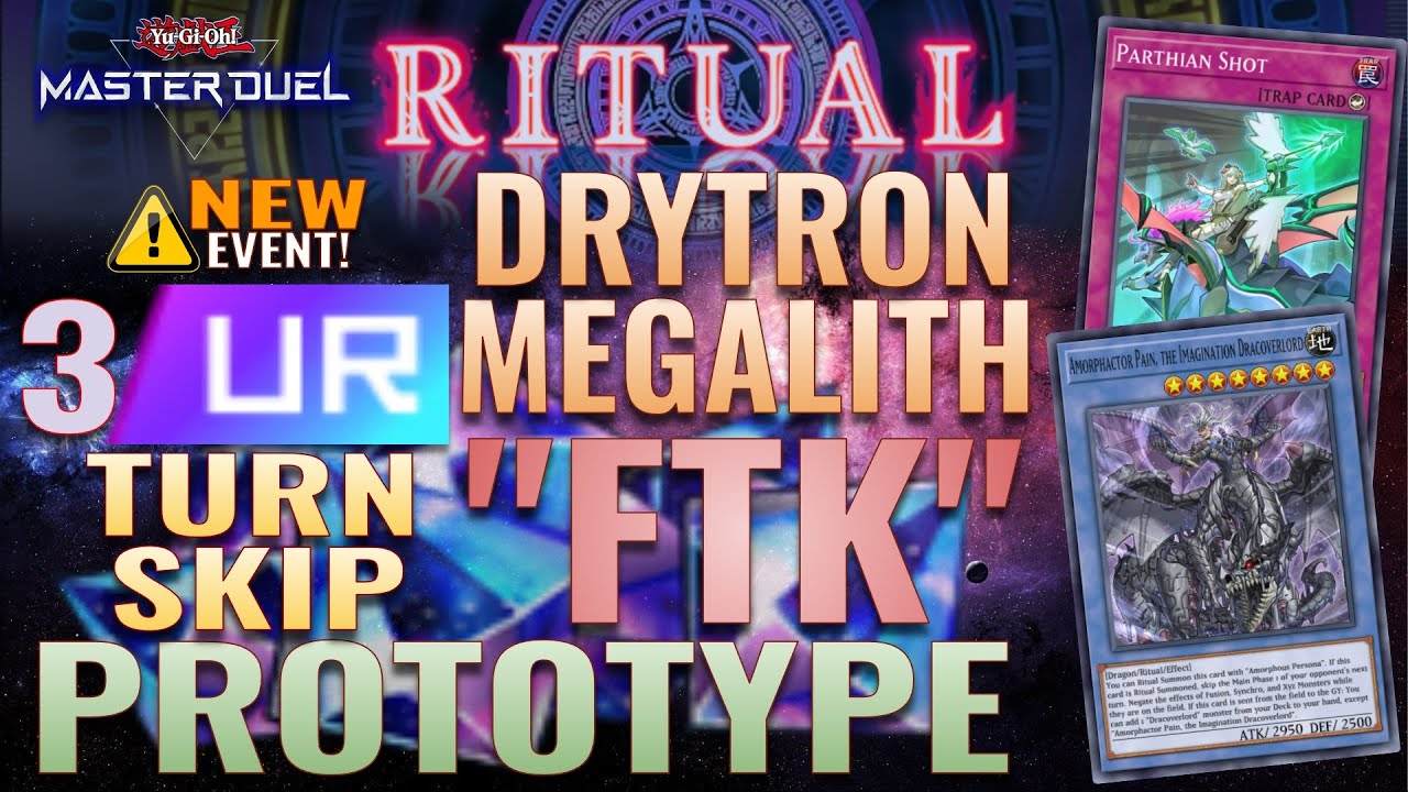 3 URs Drytron Megalith "FTK" with Amorphactor Pain - Yu-Gi-Oh! Master Duel Ritual Festival Event