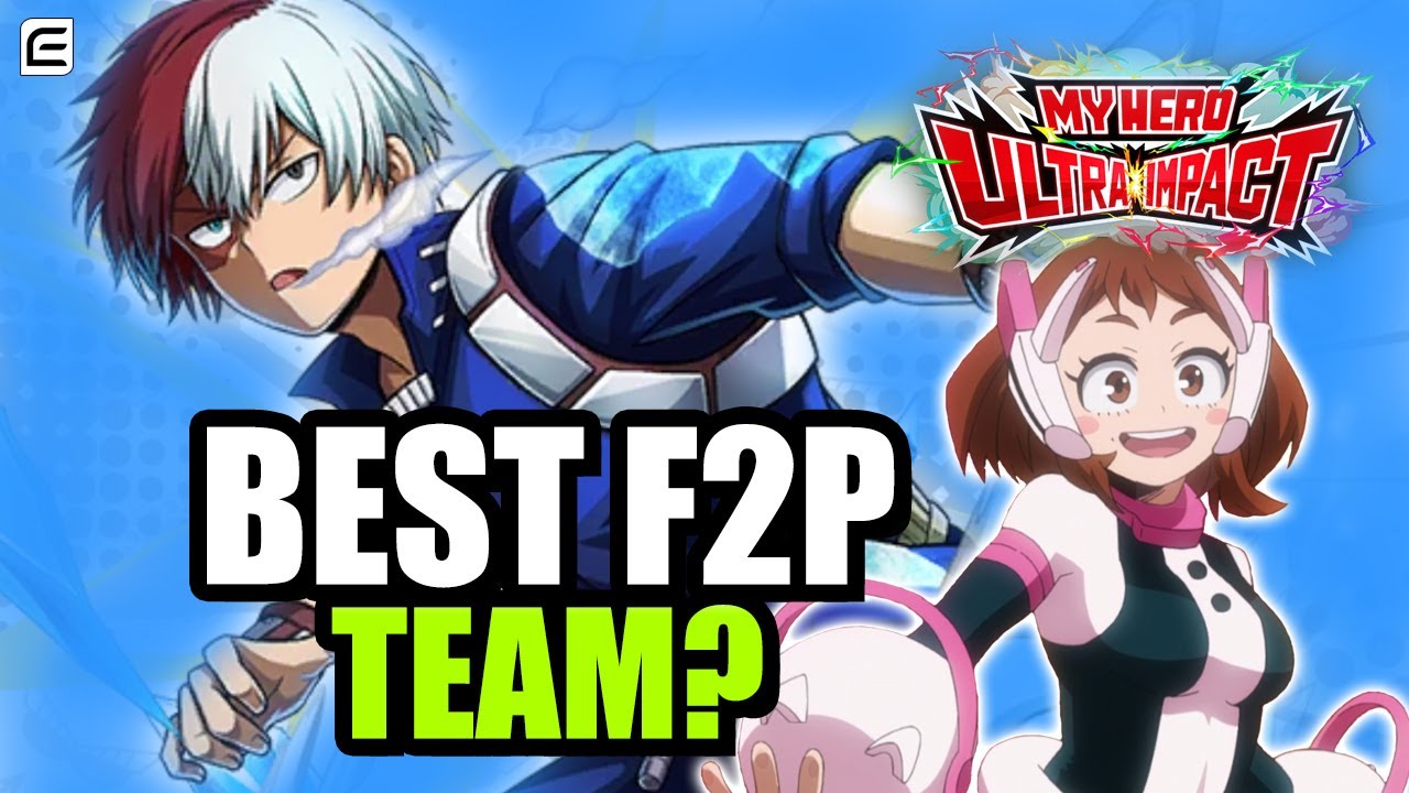 My Hero Ultra Impact | Best Free To Play Team?