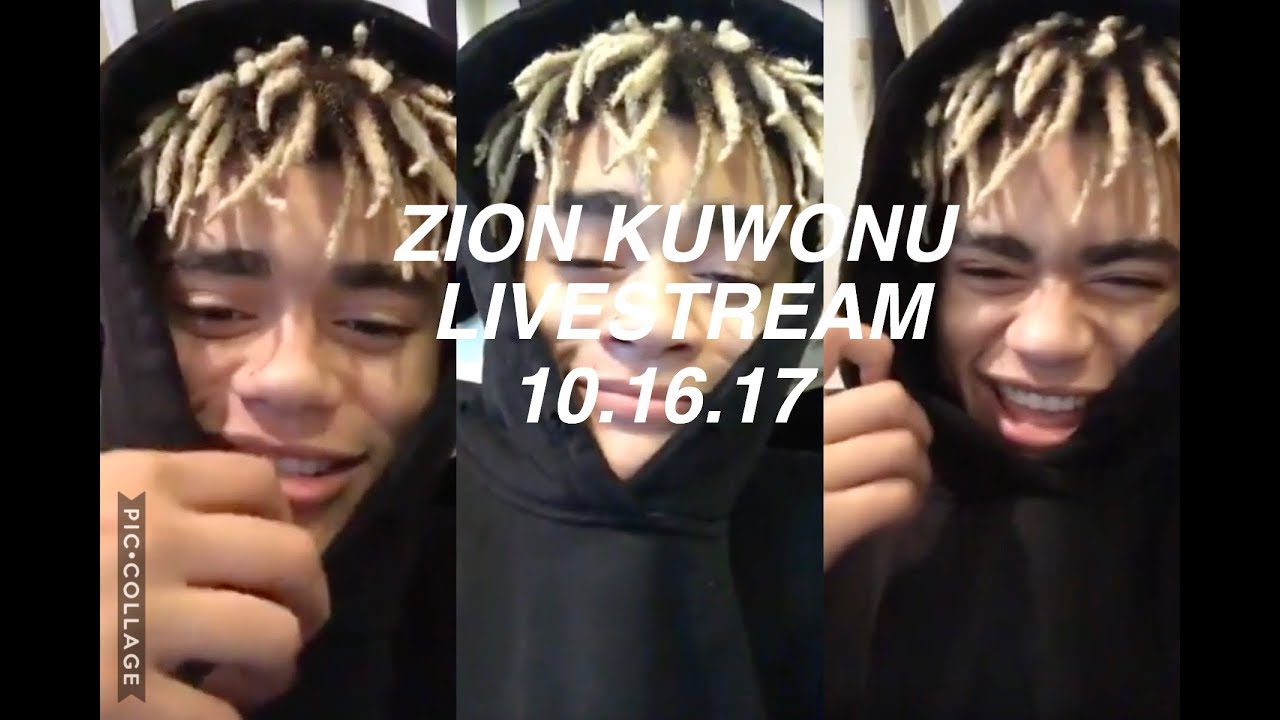 zion kuwonu livestream | 10.16.17