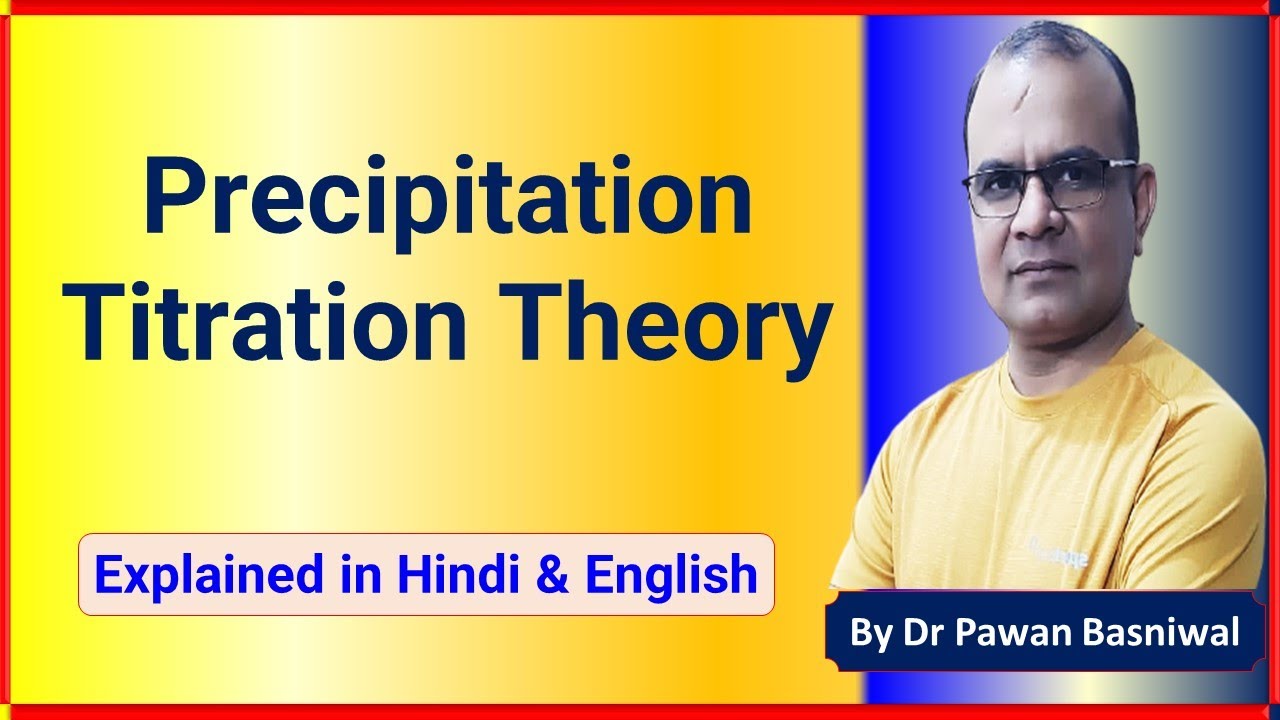 Precipitation Titration Theory |Analytical Chemistry| Pharmaceutical Analysis| Advantages|