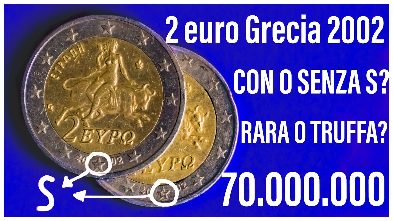 2 Euro Grecia 2002 senza S Rarità o errata valutazione?