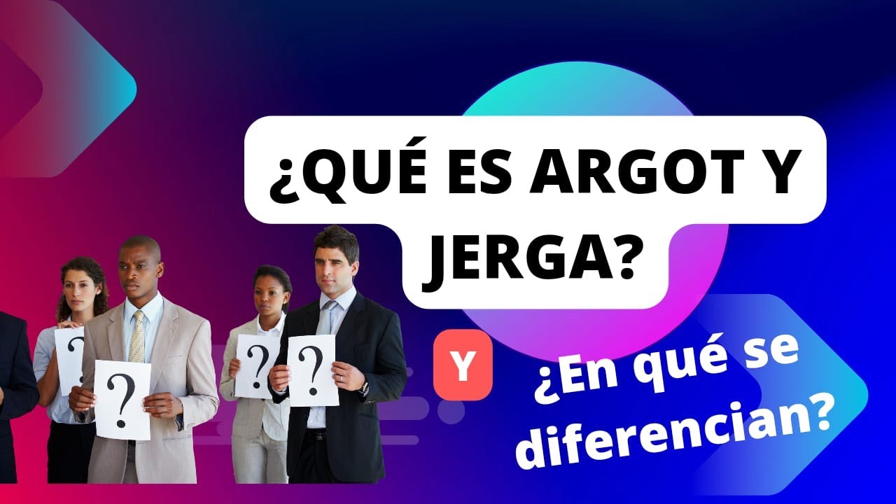 El Argot y la Jerga