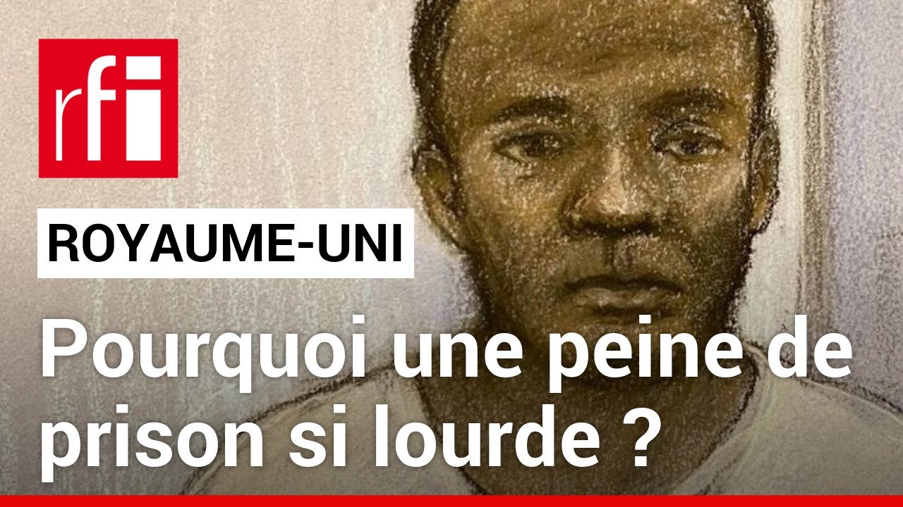 Royaume-Uni : un migrant s&eacute;n&eacute;galais condamn&eacute; &agrave; neuf ans de prison &bull; RFI