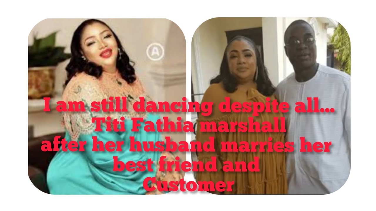 I am still dancing despite all- Fathia titi marshall after her husband KWAM 1 married her friend