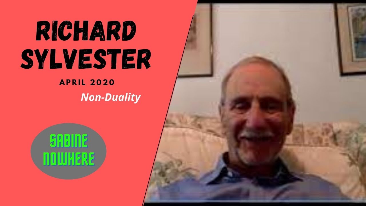 Richard Sylvester - Non-duality interview with Sabine NowHere April 2020