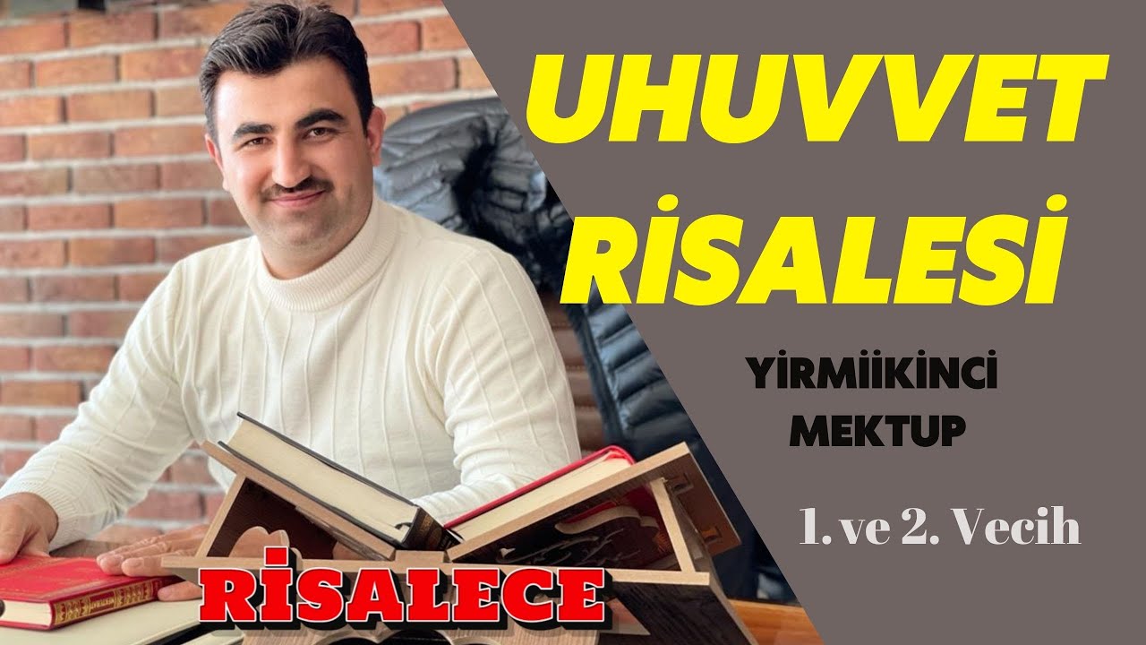 UHUVVET RİSALESİ - 1. ve 2. Vecih