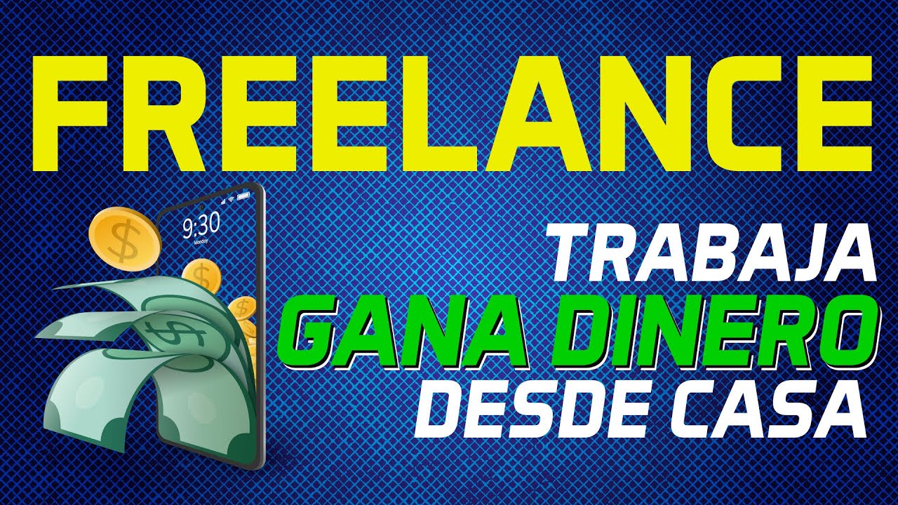 CÓMO GANAR DINERO siendo Freelancer 🔥 Freelance por internet