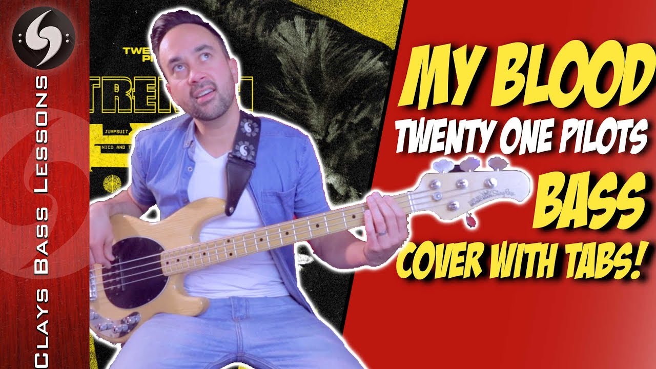 MY BLOOD - Bass cover with TABS - 21 PILOTS