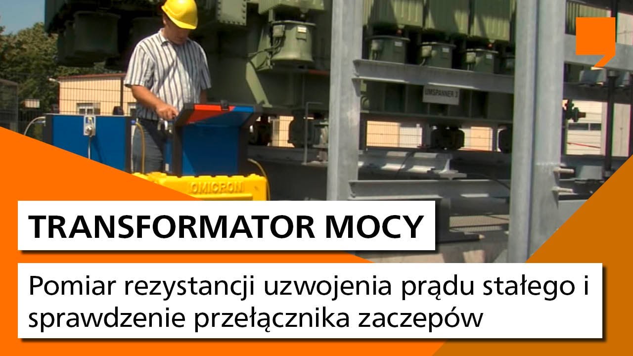 Pomiar rezystancji uzwojenia prądu stałego i sprawdzenie przełącznika zaczep&oacute;w